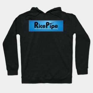 Rice Pipe - The Rice Way to Smoke Hoodie